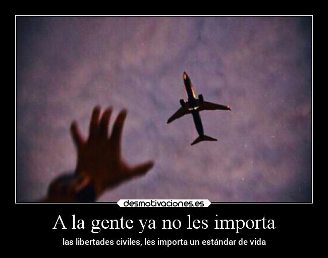 A la gente ya no les importa - 