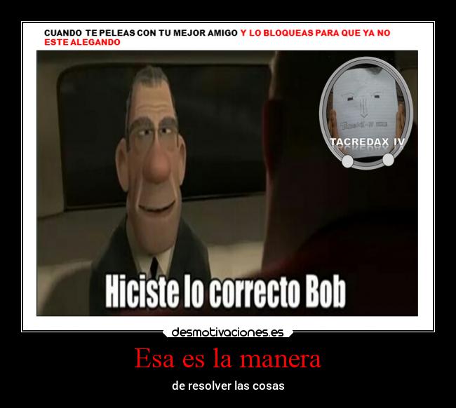 carteles memes humor amigos tacredax desmotivaciones