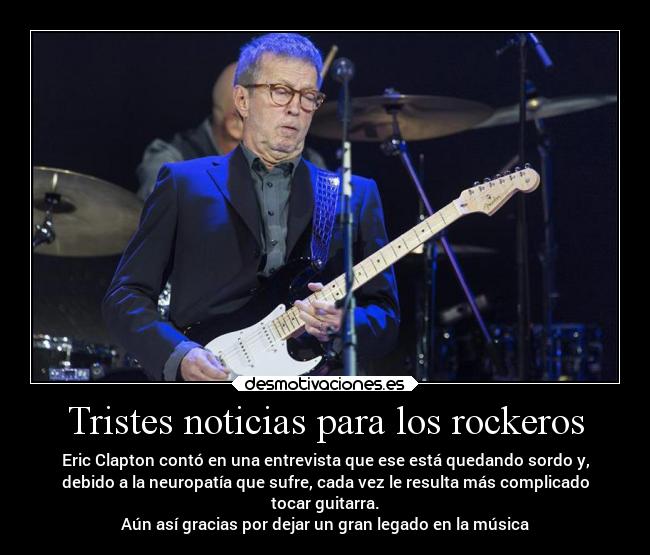 carteles musica tristeza mundo rock ericclapton desmotivaciones