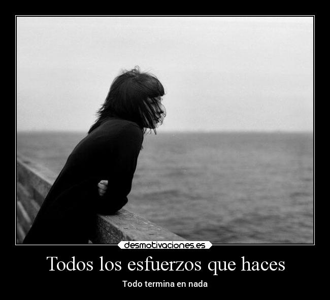 carteles soledad tristeza dolor sufrimiento desmotivaciones