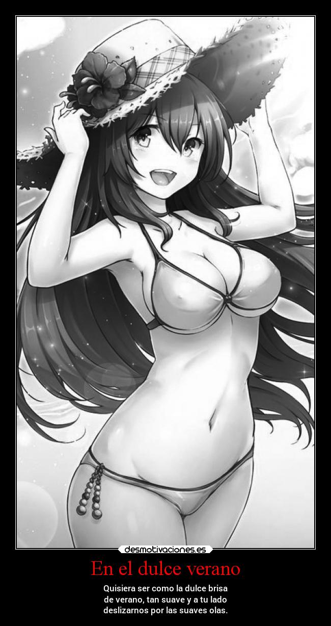 En el dulce verano - Quisiera ser como la dulce brisa
de verano, tan suave y a tu lado
deslizarnos por las suaves olas.