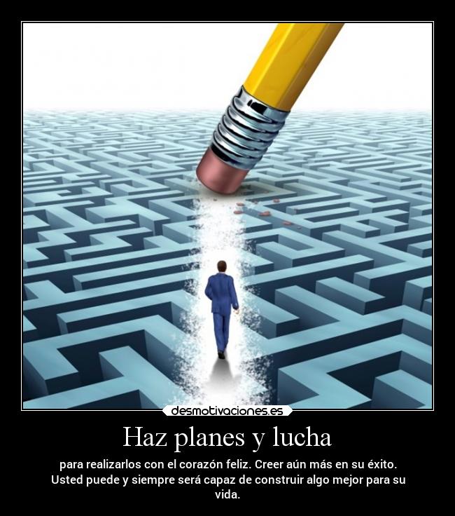 Haz planes y lucha - 