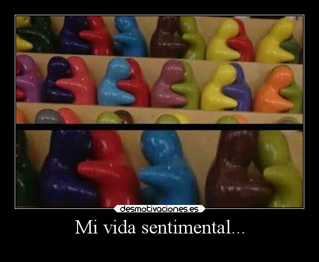 Mi vida sentimental... - 