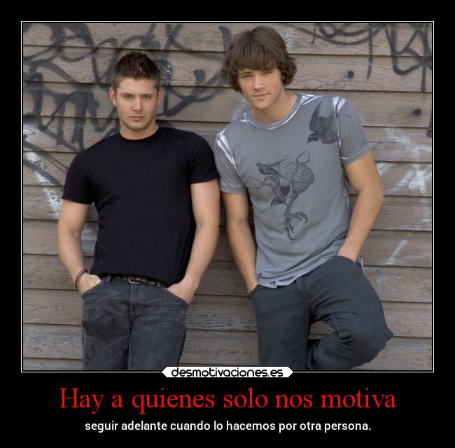 Hay a quienes solo nos motiva - 