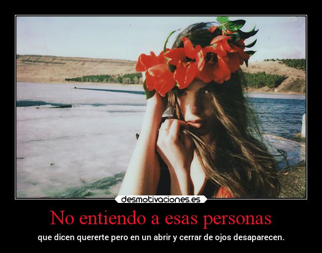 No entiendo a esas personas - 