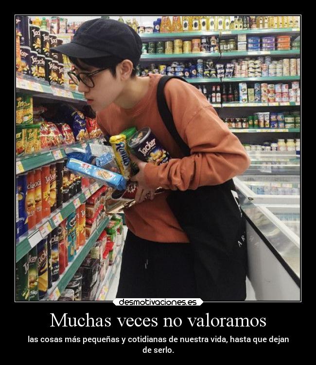 Muchas veces no valoramos - 