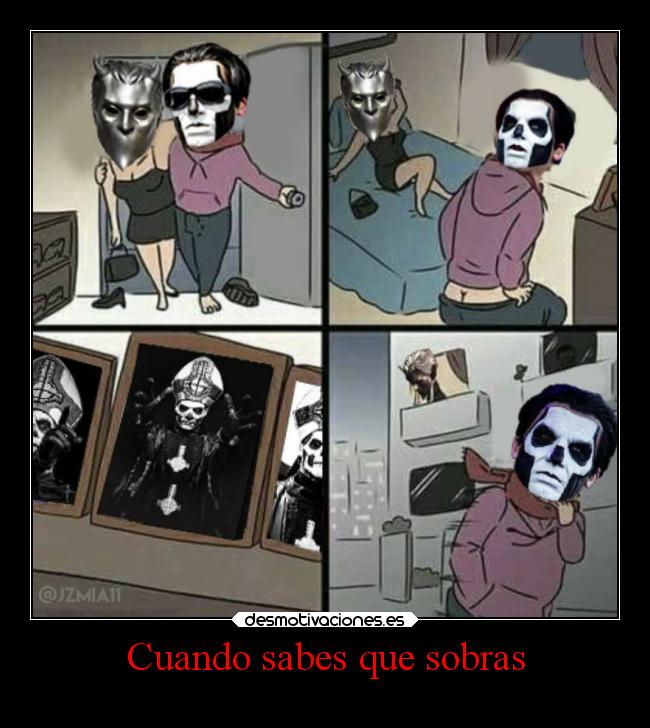 Cuando sabes que sobras -