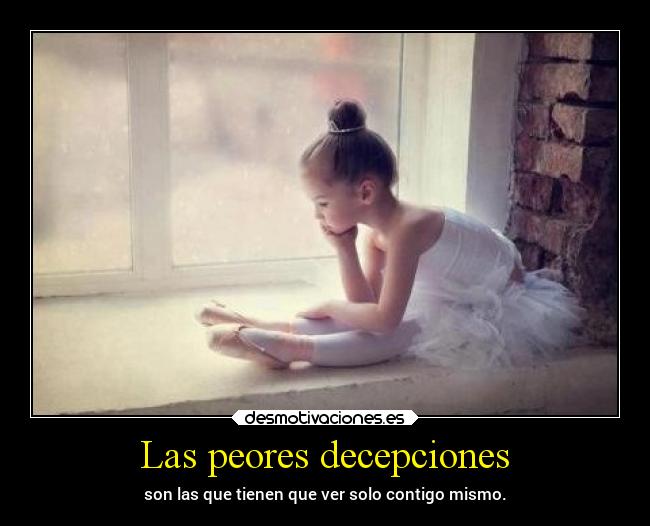 Las peores decepciones -