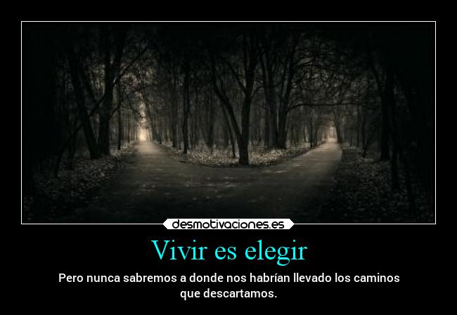Vivir es elegir - 