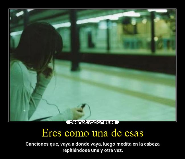 Eres como una de esas - 