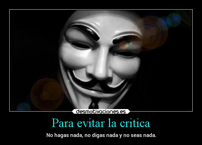 Para evitar la critica -