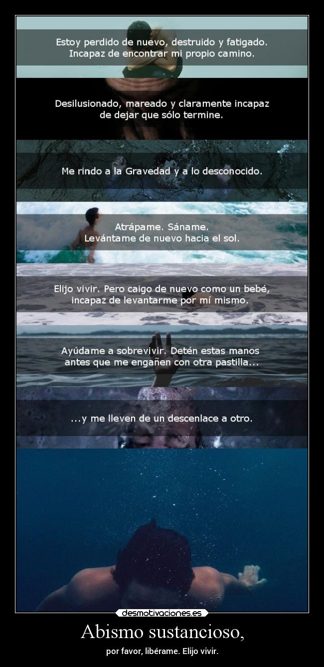 Abismo sustancioso, -