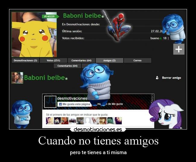 Cuando no tienes amigos -