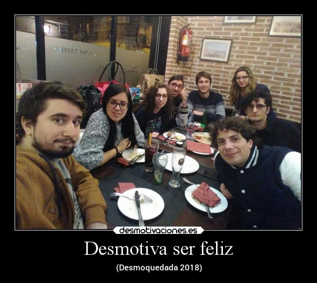 Desmotiva ser feliz - 