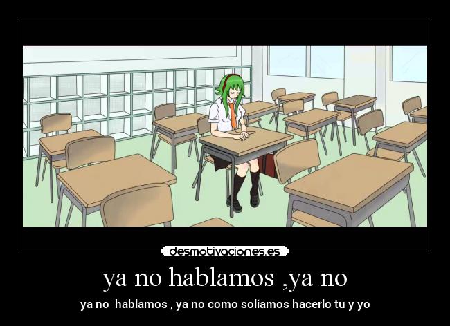 ya no hablamos ,ya no - 