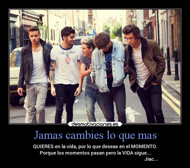 Jamas cambies lo que mas -