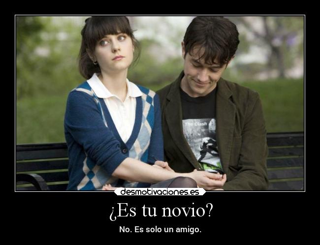 ¿Es tu novio? - No. Es solo un amigo.