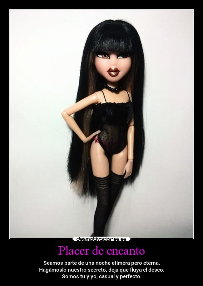 Placer de encanto - Seamos parte de una noche efímera pero eterna.
Hagámoslo nuestro secreto, deja que fluya el deseo.
Somos tu y yo, casual y perfecto.