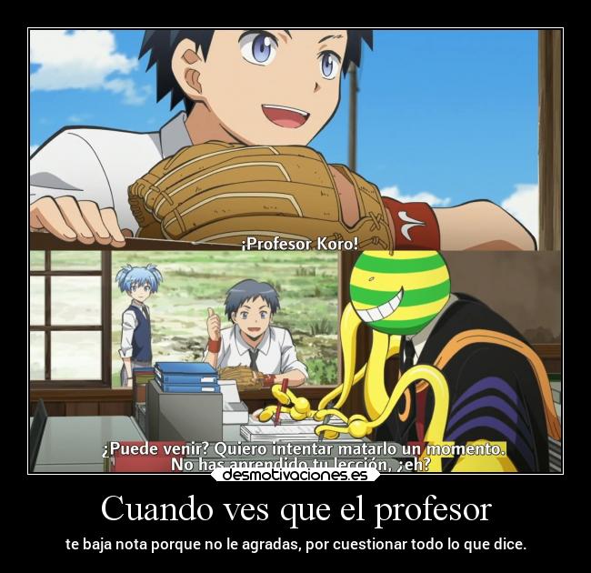 carteles anime profesor bajar nota agradar raptorhunters cuestionar decir saber desmotivaciones