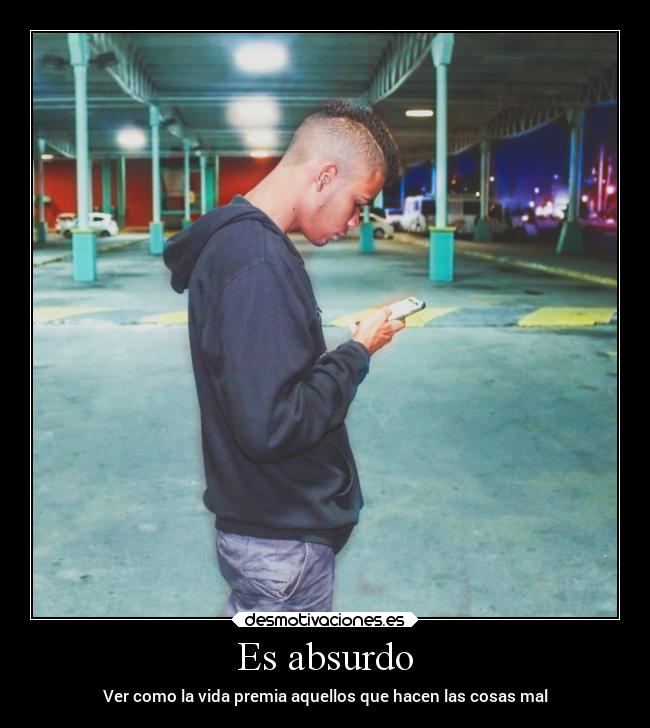 Es absurdo - 