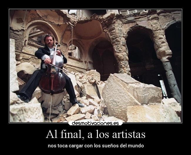 Al final, a los artistas - 