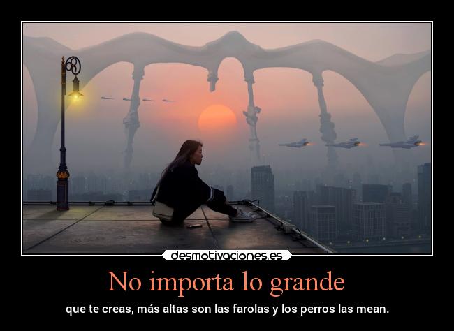 No importa lo grande - 