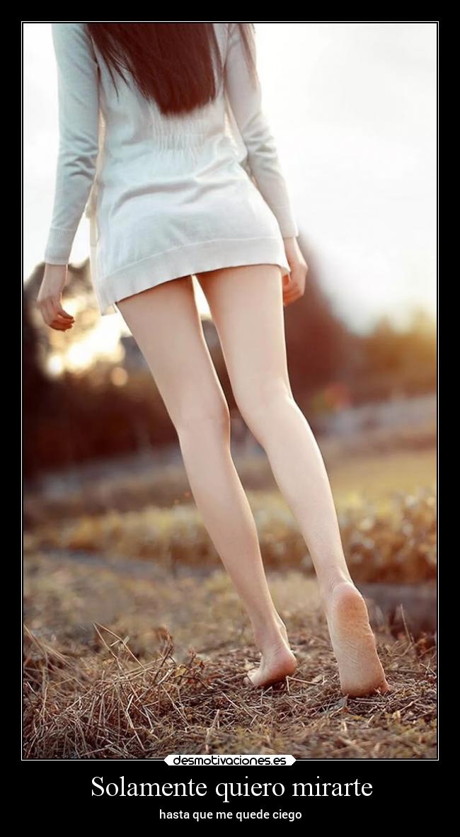 Solamente quiero mirarte -