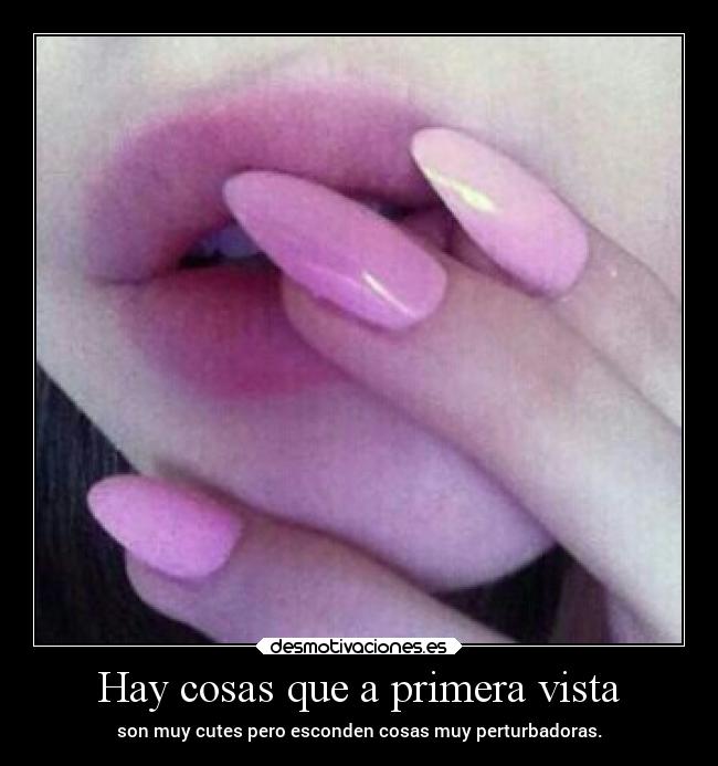 Hay cosas que a primera vista -