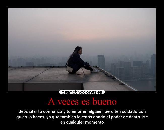 A veces es bueno - 
