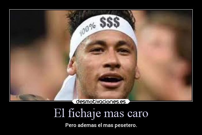 El fichaje mas caro -