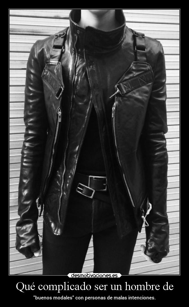 Qué complicado ser un hombre de - 