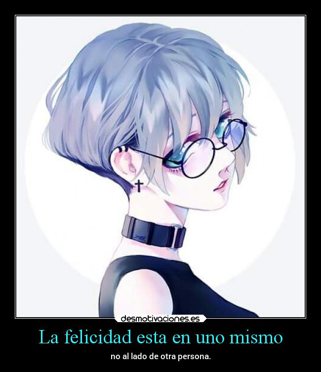 La felicidad esta en uno mismo - 