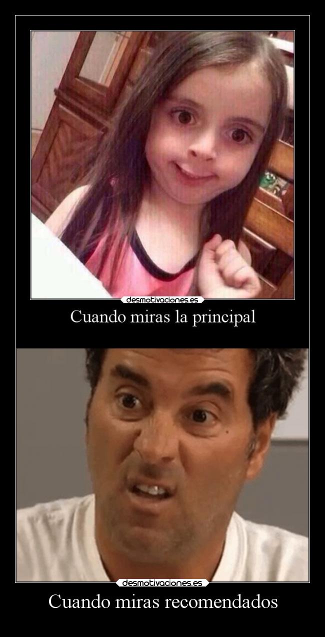 Cuando miras recomendados - 