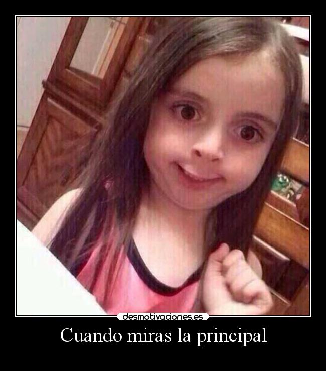 Cuando miras la principal - 