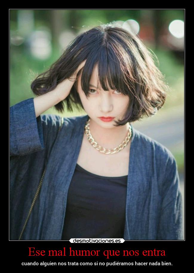 Ese mal humor que nos entra -