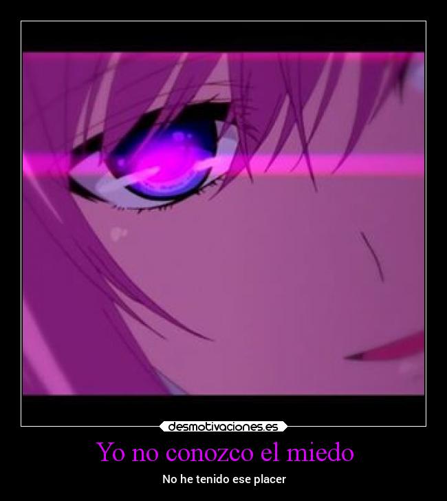 Yo no conozco el miedo -