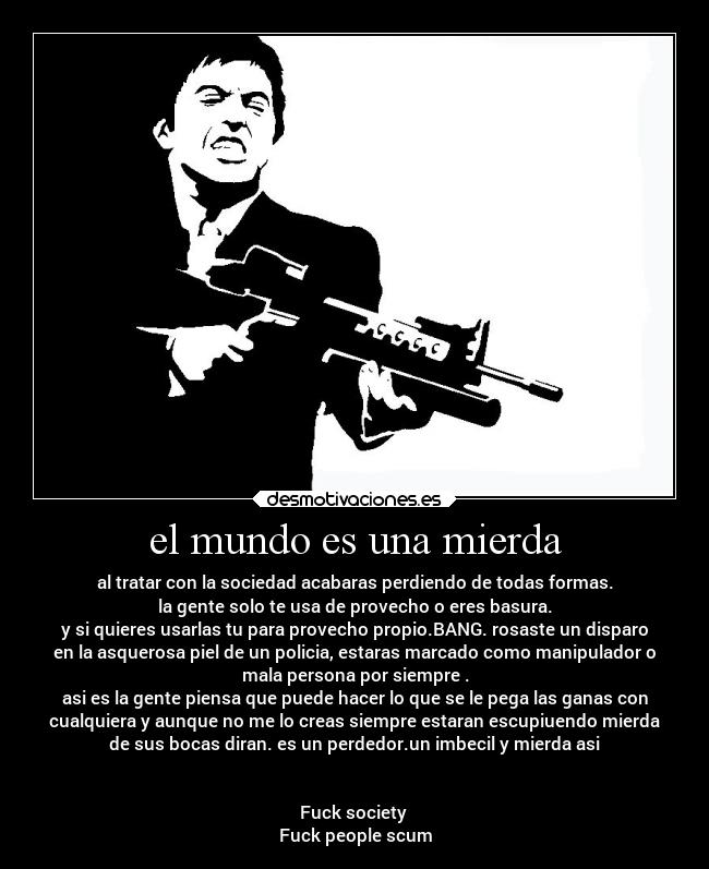 el mundo es una mierda -