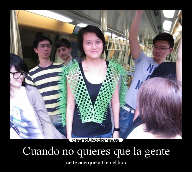Cuando no quieres que la gente - 