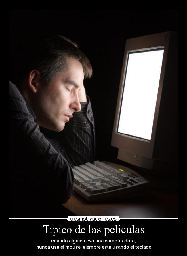 carteles pensamientos peliculas computadora desmotivaciones