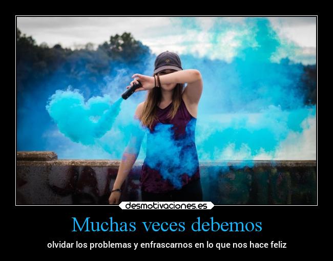 Muchas veces debemos - 