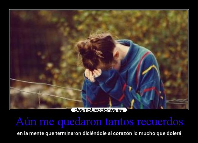Aún me quedaron tantos recuerdos - 