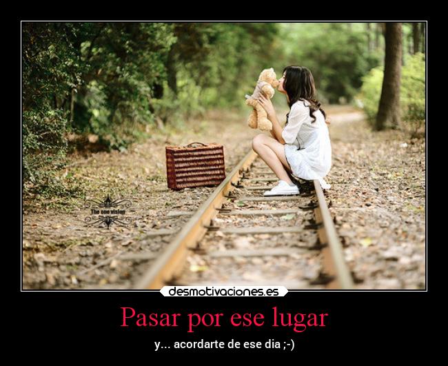Pasar por ese lugar -