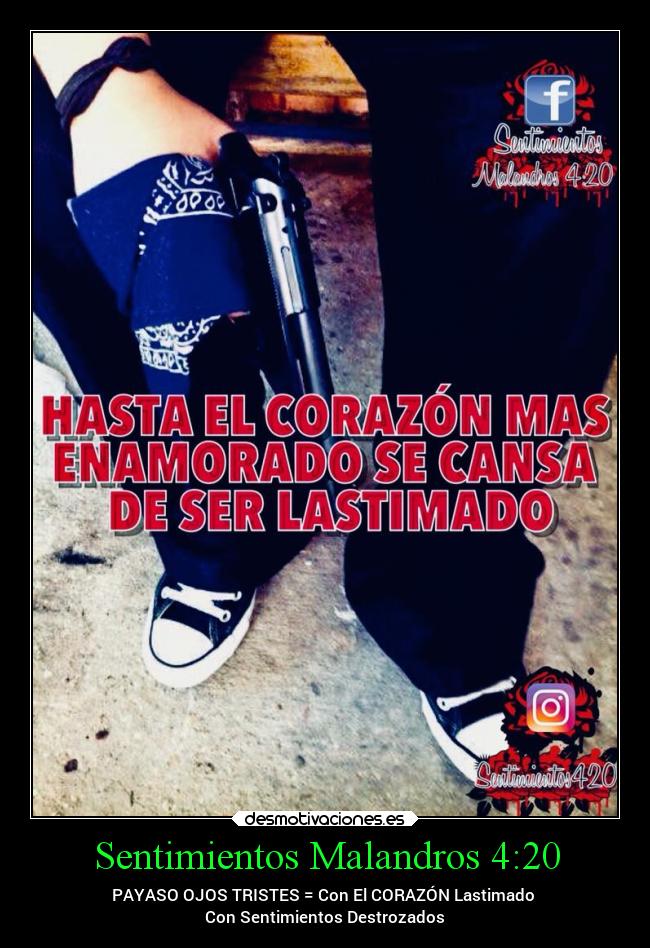 Sentimientos Malandros 4:20 -