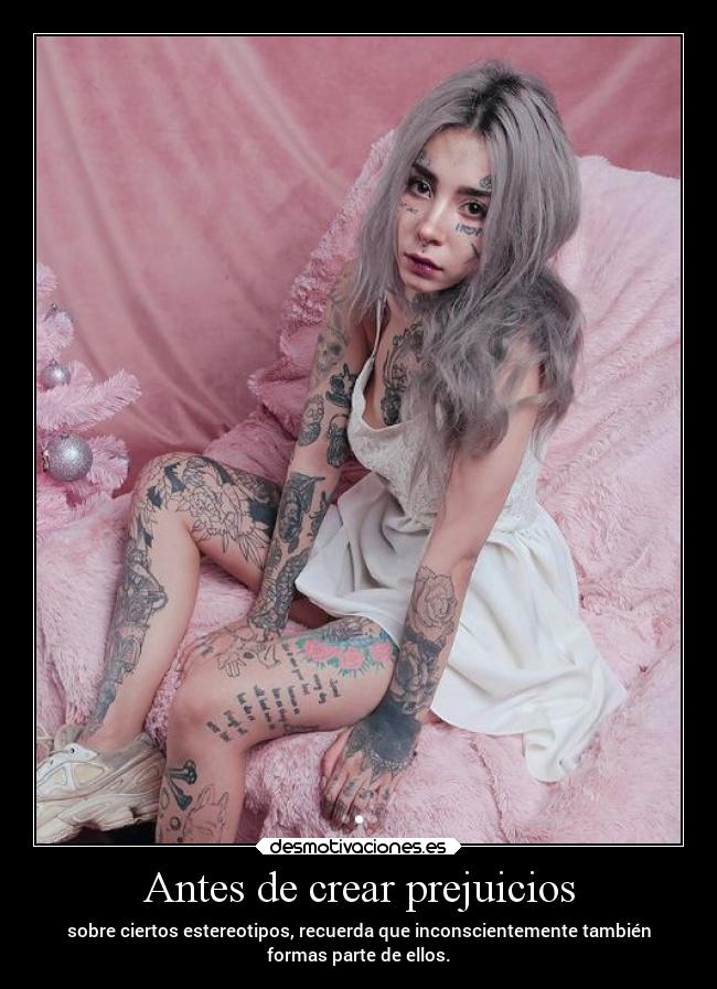 Antes de crear prejuicios -