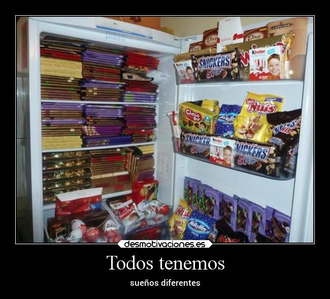 Todos tenemos - sueños diferentes