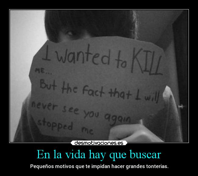 En la vida hay que buscar -