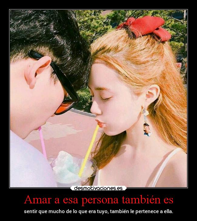 Amar a esa persona también es - 