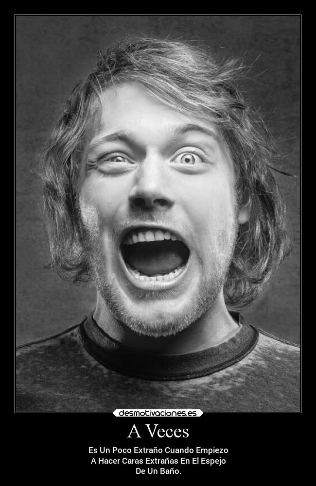 carteles vida extranas caras rostros desmotivaciones