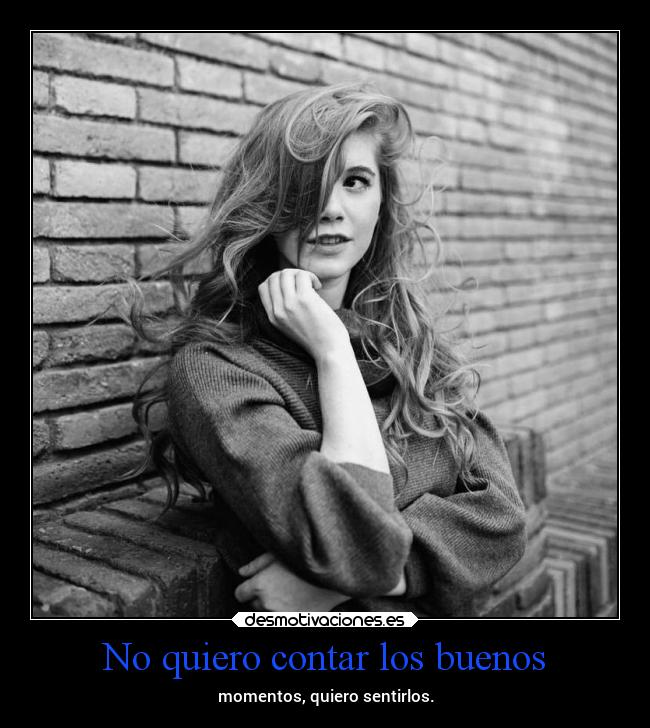 No quiero contar los buenos - 
