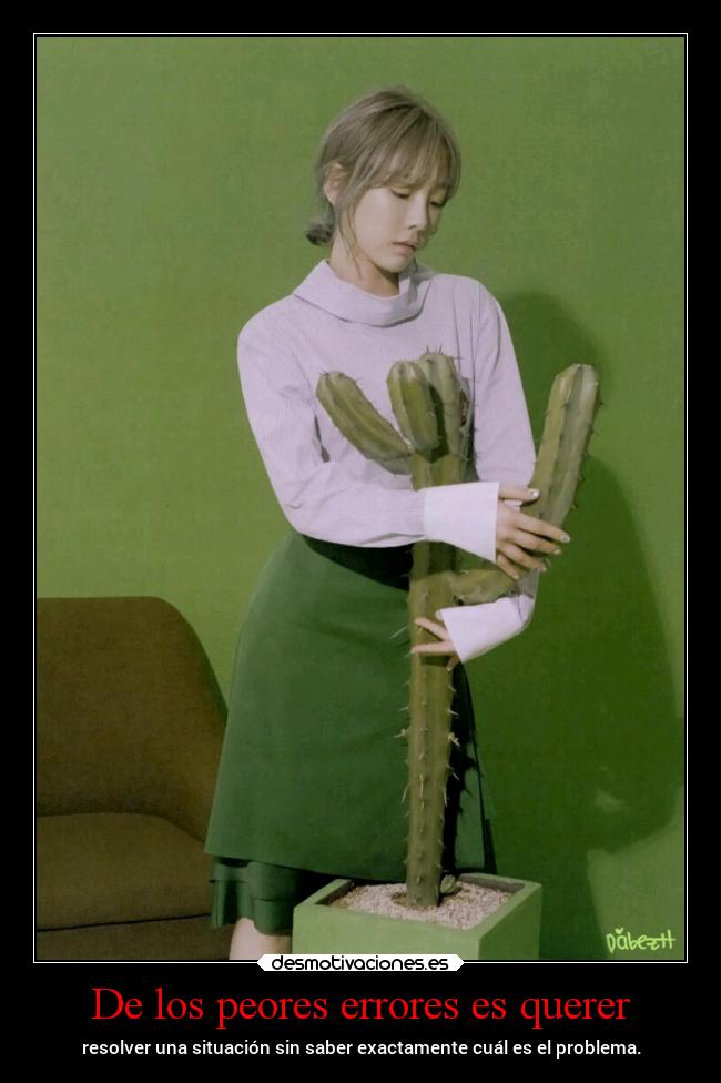 De los peores errores es querer -